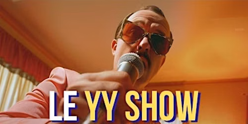 YY SHOW #26 - Fra\u00eecheur de Rire