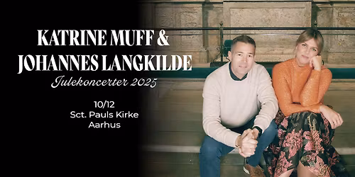 Katrine Muff & Johannes Langkilde Julekoncert 2025 - Aarhus, Sct. Pauls Kirke