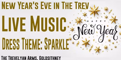 New Year's Eve in The Trev, Goldsithney - LIVE MUSIC