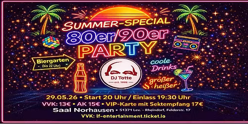 \ud83d\udd25 80er\/90er Party \u2013 Summer Special mit DJ-Totte \ud83d\udd25