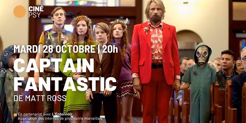 [cin\u00e9-psy] CAPTAIN FANTASTIC de Matt Ross | En pr\u00e9sence de l'association L'Entonnoir