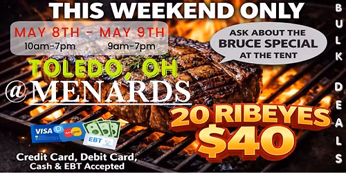  GRAND OPENING: 20 RIBEYES $40 \/ HUGE TRUCKLOAD MEAT SALE IN TOLEDO, OH @ MENARDS