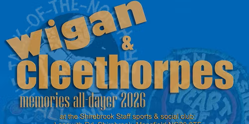 wigan and cleethorpes memories charity all-dayer