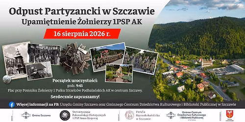 Odpust Partyzancki w Szczawie - Upami\u0119tnienie \u017bo\u0142nierzy 1PSP AK