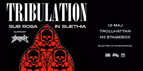Tribulation + Support: Sarcator | Trollh\u00e4ttan