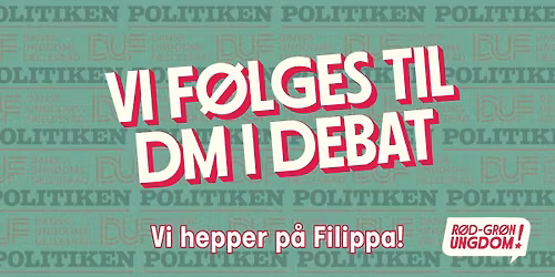 Vi f\u00f8lges til DM i debat