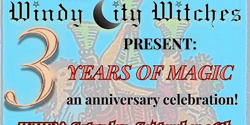 The Windy City Witches present: 3 Years of Magic