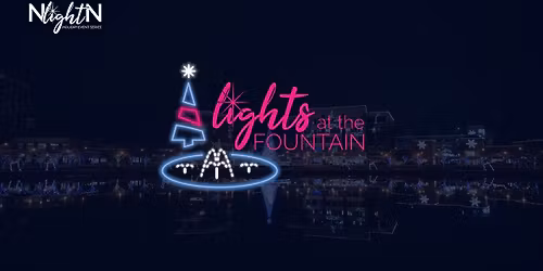 Lights at the Fountain