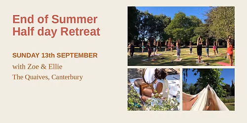 End of Summer Half Day Retreat at The Quaives