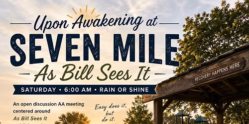    As Bill Sees the Sunrise (Open AA Meeting) 