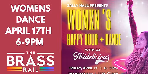 Women's Dance San Diego Brass Rail April 17th