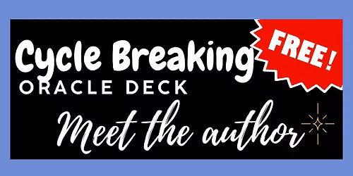 FREE Meet the Author- Cycle Breaking Oracle Deck