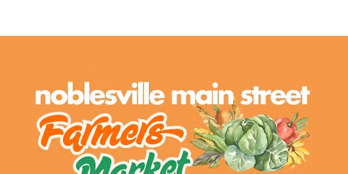 The Noblesville Main Street Farmers Market 