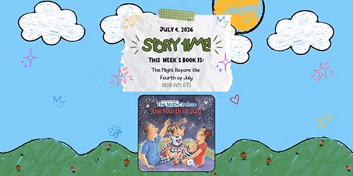 Storytime - The Night Before the Fourth of July