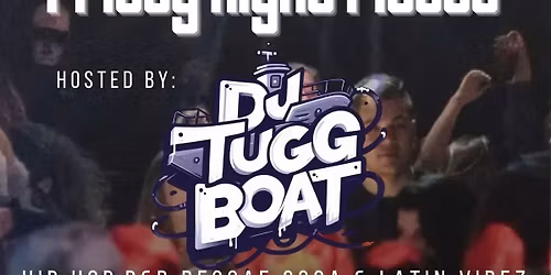 Friday Night Fiesta w\/ DJ Tuggboat