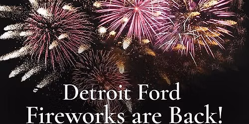 Detroit Ford Fireworks Dinner