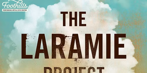 AUDITIONS: The Laramie Project \/ Foothills, Oneonta