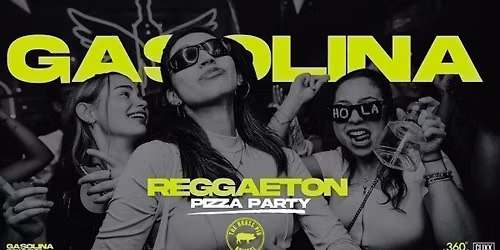 Gasolina Bristol \ud83d\udd25 Reggaeton Pizza Party