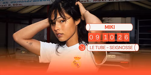 Miki en concert au Tube le 9 octobre 2026 !