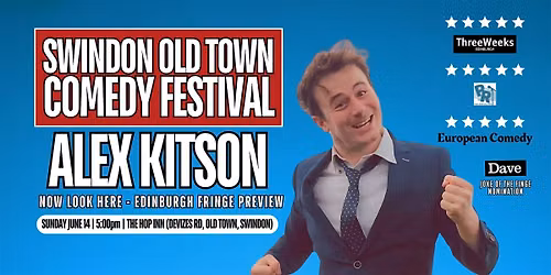 Alex Kitson: Now Look Here - Swindon Old Town Comedy Festival