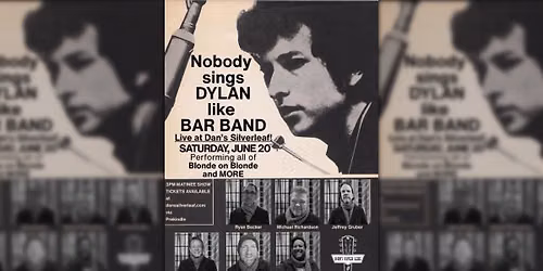 Bar Band (tribute to Bob Dylan) at Dan\u2019s Silverleaf