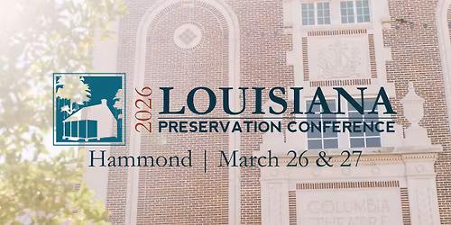 2026 Louisiana Preservation Conference