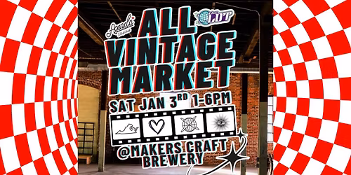 All Vintage Market with AGENDAVA and The Lot at Maker's Craft Brewery