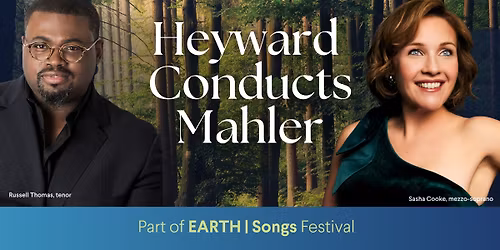 Heyward Conducts Mahler (EARTH | Songs) at The Clarice