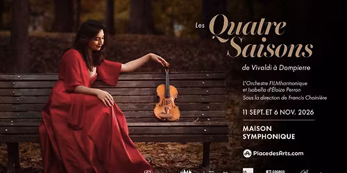 The FILMharmonique Orchestra: Francis Choiniere & Isabella d'Eloize Perron - The Four Seasons of Vivaldi