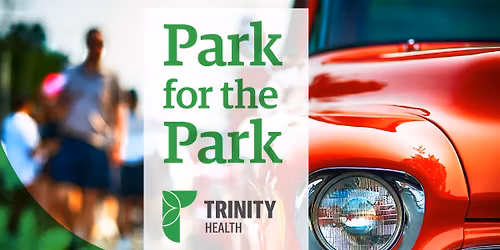 Trinity Health Car Show: Park for the Park