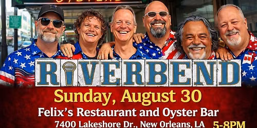 Riverbend Live @ Felixs New Orleans Lakefront