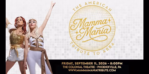 Mamma Mania! The American Tribute to ABBA