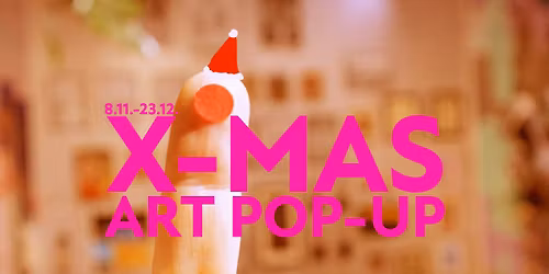 X-MAS ART POP-UP