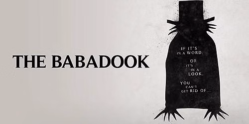 "THE BABADOOK" - A Classic Cinemas 'Nick's Pix' Screening