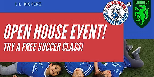 Lil Kickers Open House - Try a FREE Soccer Class
