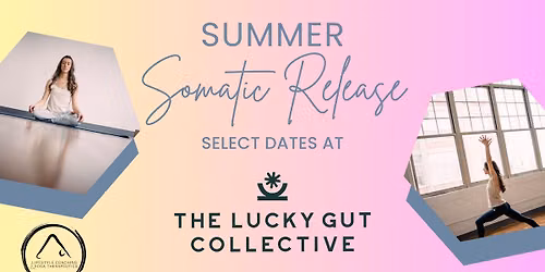 Summer Somatic Release at The Lucky Gut Collective