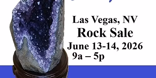 Gem Amethyst Rock Fossil Sale June 13, 14 (9am - 5pm) - (Las Vegas, NV)