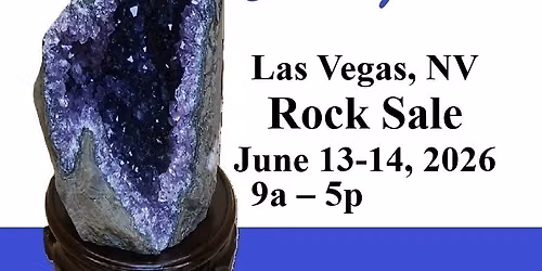 Gem Amethyst Rock Fossil Sale June 13, 14 (9am - 5pm) - (Las Vegas, NV)