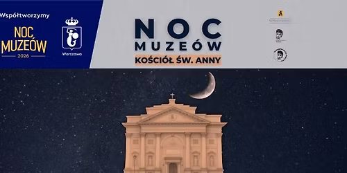 NOC MUZE\u00d3W w Ko\u015bciele \u015aw. Anny!