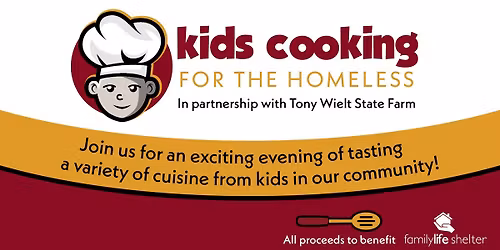 Kids Cooking for the Homeless (in partnership with Tony Wielt State Farm)