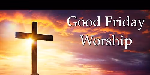 Good Friday Worship