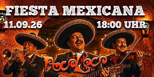 Fiesta Mexicana - Mariachi Live-Band @ PocoLoco Hermsdorf - Eintritt Frei!