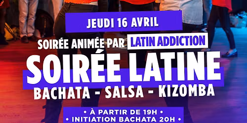 Soir\u00e9e SALSA BACHATA KIZOMBA \u00e0 EVA Valence : 16 avril 2026