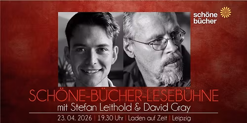 Leseb\u00fchne \u201eSch\u00f6ne B\u00fccher\u201c mit Stefan Leithold & David Gray 