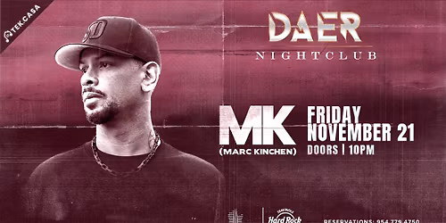 MK (Marc Kinchen) | DAER Nightclub