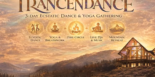 Trancendance: 3 Day Ecstatic Dance & Yoga Gathering