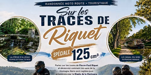 Sur les traces de Riquet | Sp\u00e9ciale 125 cm3