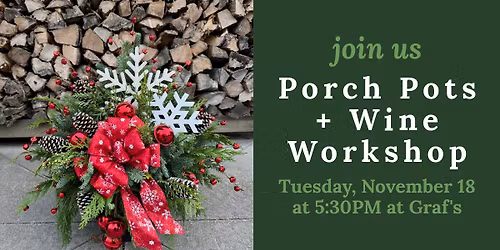 Porch Pots & Wine Workshop at Graf's