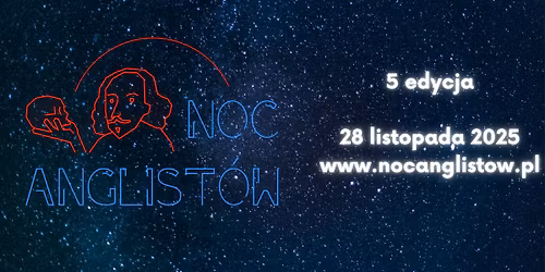 Noc Anglist\u00f3w 5 w Instytucie Anglistyki UW
