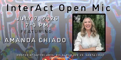 InterAct Open Mic with Featured Poet Amanda Chiado